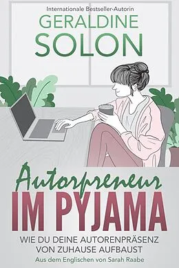 E-Book (epub) Autorpreneur im Pyjama von Geraldine Solon