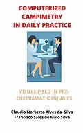 E-Book (epub) Computerized Campimetry in Daily Practice von Claudio Norberto, Francisco Sales, Norberta Silva