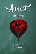 E-Book (epub) Almost (4) von Adriana Ls Swift