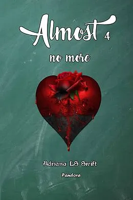E-Book (epub) Almost (4) von Adriana Ls Swift