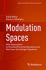 eBook (pdf) Modulation Spaces de Árpád Bényi, Kasso A. Okoudjou