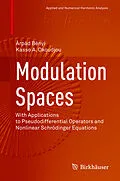 E-Book (pdf) Modulation Spaces von Árpád Bényi, Kasso A. Okoudjou