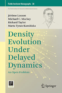 Livre Relié Density Evolution Under Delayed Dynamics de Jérôme Losson, Marta Tyran-Kami ska, Richard Taylor