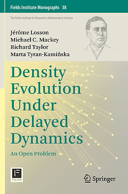 Kartonierter Einband Density Evolution Under Delayed Dynamics von Jérôme Losson, Marta Tyran-Kami ska, Richard Taylor