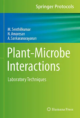 E-Book (pdf) Plant-Microbe Interactions von M. Senthilkumar, N. Amaresan, A. Sankaranarayanan