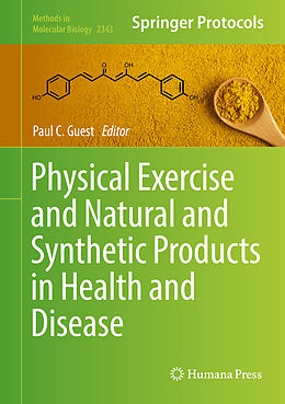 Fester Einband Physical Exercise and Natural and Synthetic Products in Health and Disease von 