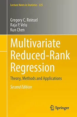 E-Book (pdf) Multivariate Reduced-Rank Regression von Gregory C. Reinsel, Raja P. Velu, Kun Chen