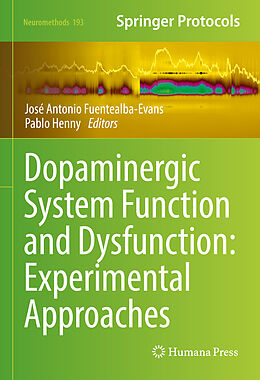 Livre Relié Dopaminergic System Function and Dysfunction: Experimental Approaches de 