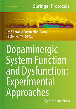 Couverture cartonnée Dopaminergic System Function and Dysfunction: Experimental Approaches de 