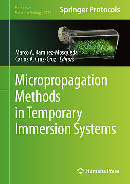 Livre Relié Micropropagation Methods in Temporary Immersion Systems de 