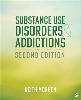 Couverture cartonnée Substance Use Disorders and Addictions de Morgen Keith J.