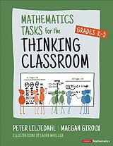 Couverture cartonnée Mathematics Tasks for the Thinking Classroom, Grades K-5 de Liljedahl Peter, Maegan Giroux