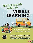 Couverture cartonnée The Illustrated Guide to Visible Learning de Hattie John, Douglas Fisher, Nancy Frey