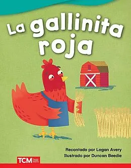 E-Book (epub) La gallinita roja (The Little Red Hen) Read-along ebook von Logan Avery