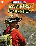 E-Book (epub) Enfrentar los incendios forestales (Dealing with Wildfires) epub von Kristy Stark