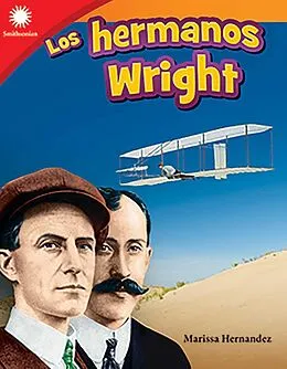 E-Book (epub) Los hermanos Wright (The Wright Brothers) Read-Along ebook von Marissa Hernandez