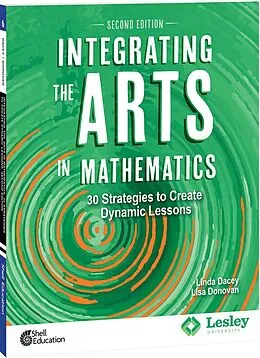 E-Book (pdf) Integrating the Arts in Mathematics von Linda Dacey, Lisa Donovan