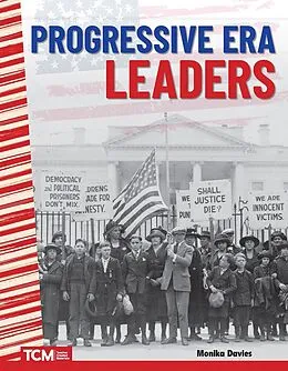 E-Book (epub) Progressive Era Leaders von Monika Davies