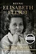 Livre Relié Being Elisabeth Elliot de Ellen Vaughn