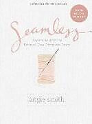 Couverture cartonnée Seamless - Bible Study Book with Video Access de Angie Smith