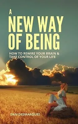 E-Book (epub) A New Way of Being von Dan Desmarques