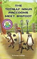E-Book (epub) The Totally Ninja Raccoons Meet Bigfoot von Kevin Coolidge