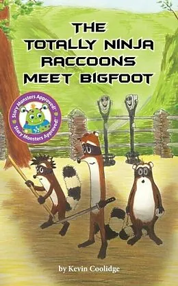 E-Book (epub) The Totally Ninja Raccoons Meet Bigfoot von Kevin Coolidge