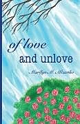 Couverture cartonnée Of Love and Unlove de Marilyn M Mizenko