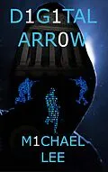 E-Book (epub) Digital Arrow von Michael Lee