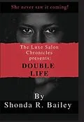 ePUB The Luxe Salon Chronicles presents von Shonda R. Bailey