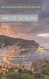 E-Book (epub) Der lächerlich einfache Leitfaden für MacOS Catalina von Scott La Counte
