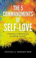 E-Book (epub) The 5 Commandments of Self-Love von Tiffany Wright