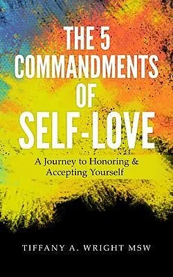 E-Book (epub) The 5 Commandments of Self-Love von Tiffany Wright