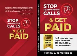 E-Book (epub) Stop Telemarketing Calls & Get Paid von Tommy J Tompkins Jr