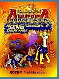 E-Book (epub) The Dragon Squad of Aurora Mountain and the Koi Fish Knights of Lion Tribe Inkanyamba von Rocky Val-Hayden