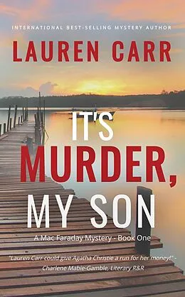 E-Book (epub) It's Murder, My Son (A Mac Faraday Mystery) von Lauren Carr