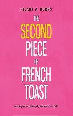 E-Book (epub) The Second Piece of French Toast von Hilary Arnow Burns