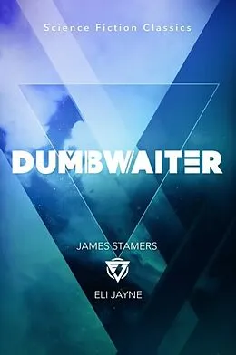 E-Book (epub) Dumbwaiter von James Stamers