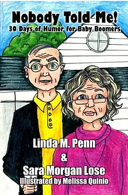 E-Book (epub) Nobody Told Me! von Linda M. Penn, Sara Morgan Lose