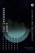 E-Book (epub) The Snowbank Orbit von Fritz Leiber, Eli Jayne