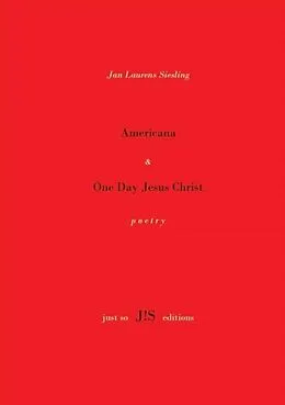 E-Book (epub) Americana & One Day Jesus Christ von Jan Laurens Siesling