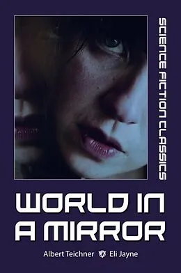 E-Book (epub) World in a Mirror von Albert Teichner