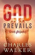 E-Book (epub) God Prevails von Charles R Walker