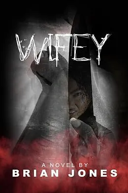 E-Book (epub) Wifey von Brian Jones