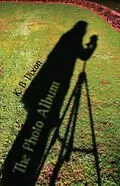 E-Book (epub) The Photo Album von K. B. Dixon