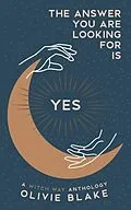E-Book (epub) The Answer You Are Looking For Is Yes von Olivie Blake