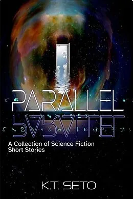 E-Book (epub) Parallel von K. T. Seto