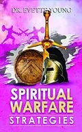 E-Book (epub) SPIRITUAL WARFARE STRATEGIES von Evette Young