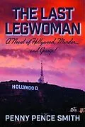 E-Book (epub) The Last Legwoman von Penny Pence Smith