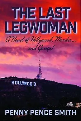 E-Book (epub) The Last Legwoman von Penny Pence Smith